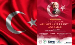 Yeşilyurt’ta "Dava Adamı Mehmet Akif Ersoy’u Anlamak" Konferansı