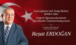 Reşat Erdoğan, “ Öğretmenlerimize minnet borçluyuz..”