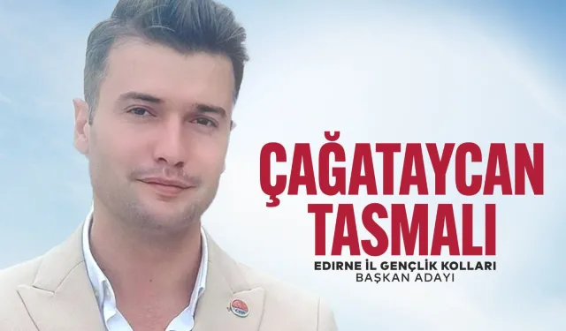 Çağatay Can Tasmalı adaylığını açıkladı