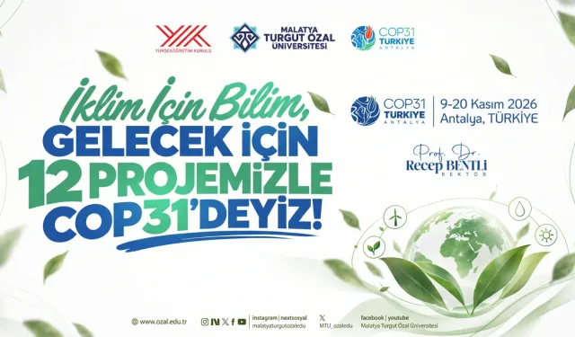 Malatya Turgut Özal Üniversitesi COP31'e katılıyor